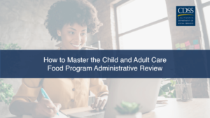 CDSS-001 Master the CACFP Administrative Review Cover Image
