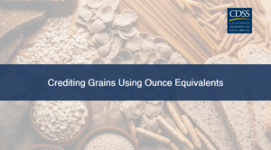 CDSS-003 Crediting Grains Using Ounce Equivalents Cover Image