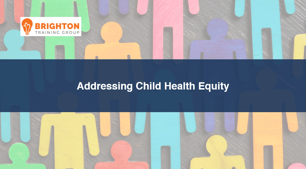 BTG-568 Addressing Child Health Equity Cover Image