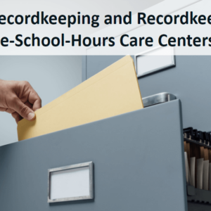 CDSS-613 General Recordkeeping and Outside-School-Hours Care Centers Recordkeeping Cover Image